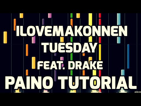 Piano Tutorial | ILOVEMAKONNEN (FEAT. DRAKE) | TUESDAY