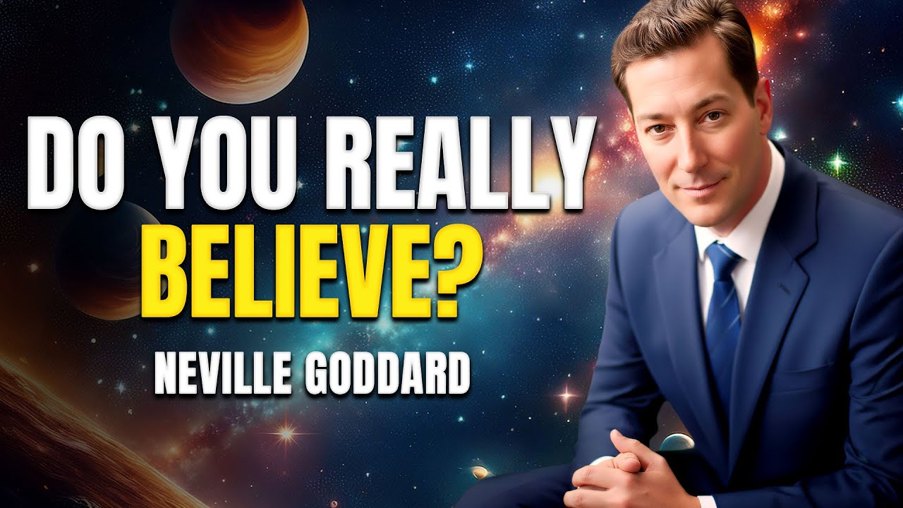 🔥 If You Truly Believed, You’d Already Have It 🚨 Neville’s Hardest Truth