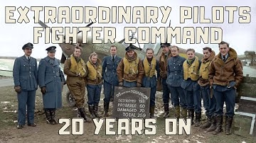 EXTRAORDINARY PILOTS OF FIGHTER COMMAND AND 20 YEARS ON