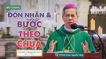 Đón nhận và bước theo Chúa - ĐTGM Giuse Nguyễn Năng