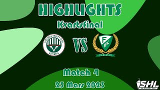 Match 4 | Frölunda-Färjestad | 5-0 | Highlights | 23 Mars 2023 | SHL Slutspel