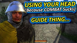 Love KCD But HATE Combat? Here Is A Guide Helper Err Thing!