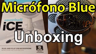 Micrófono Blue Snowball Ice Unboxing y Especificaciones más importantes Mic Blue Snowball Ice Reseña