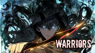 Solo Leveling - MMV - Warriors  ᴴᴰ