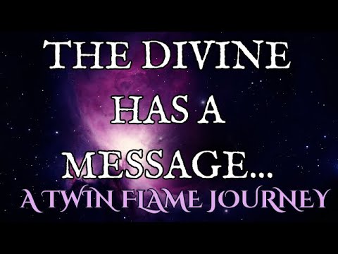 The Divine Has a Message for You! | A Twin Flame Journey - YouTube