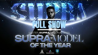 FULL SHOW SUPRA MODEL OF THE YEAR MISTER SUPRANATIONAL 2025