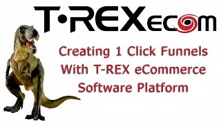 Creating 1 Click Funnels With T-REX eCommerce Software Platform screenshot 1