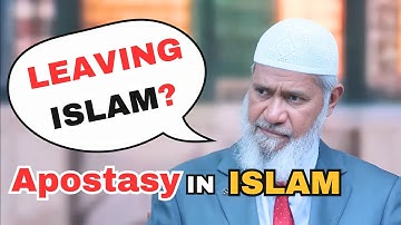 Apostasy in Islam: A Logical Explanation by Dr. Zakir Naik. This is Why Leaving Islam is Not Allowed
