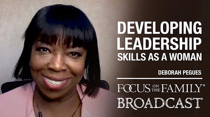 Developing Your Leadership Skills as a Woman - Deb...