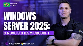 Windows Server 2025 - O novo S.O da Microsoft!