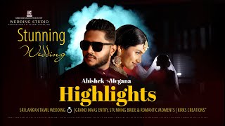 Abishek & Meganas Sri Lankan Tamil Wedding Grand Maas Entry, Stunning Bride & Romantic Moment