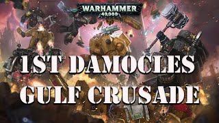 First Damocles Gulf Crusade / Warhammer 40k lore