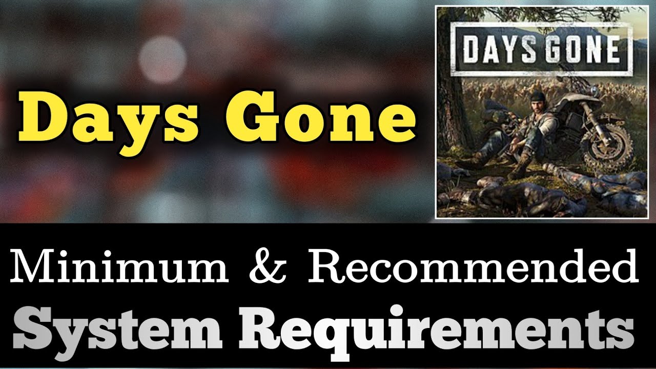 days-gone-system-requirements-days-gone-requirements-minimum