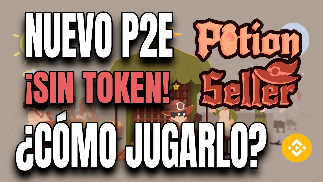 NUEVO P2E SIN TOKEN - ¿CÓMO JUGARLO? - POTION SELLER