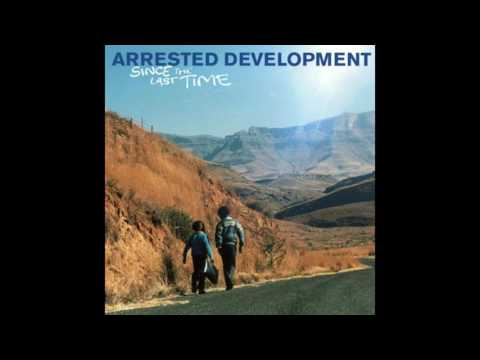 Arrested Development - Down & Dirty - Since The Last Time