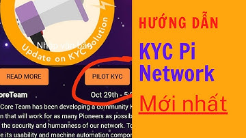 Pi Network_Hướng dẫn KYC Pi Network mới nhất/team pi