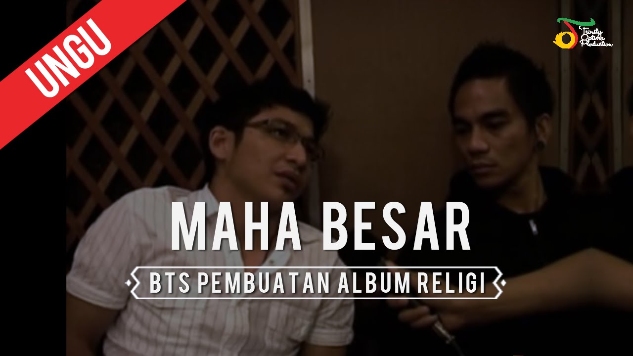 BTS Pembuatan Album Religi UNGU "Maha Besar"