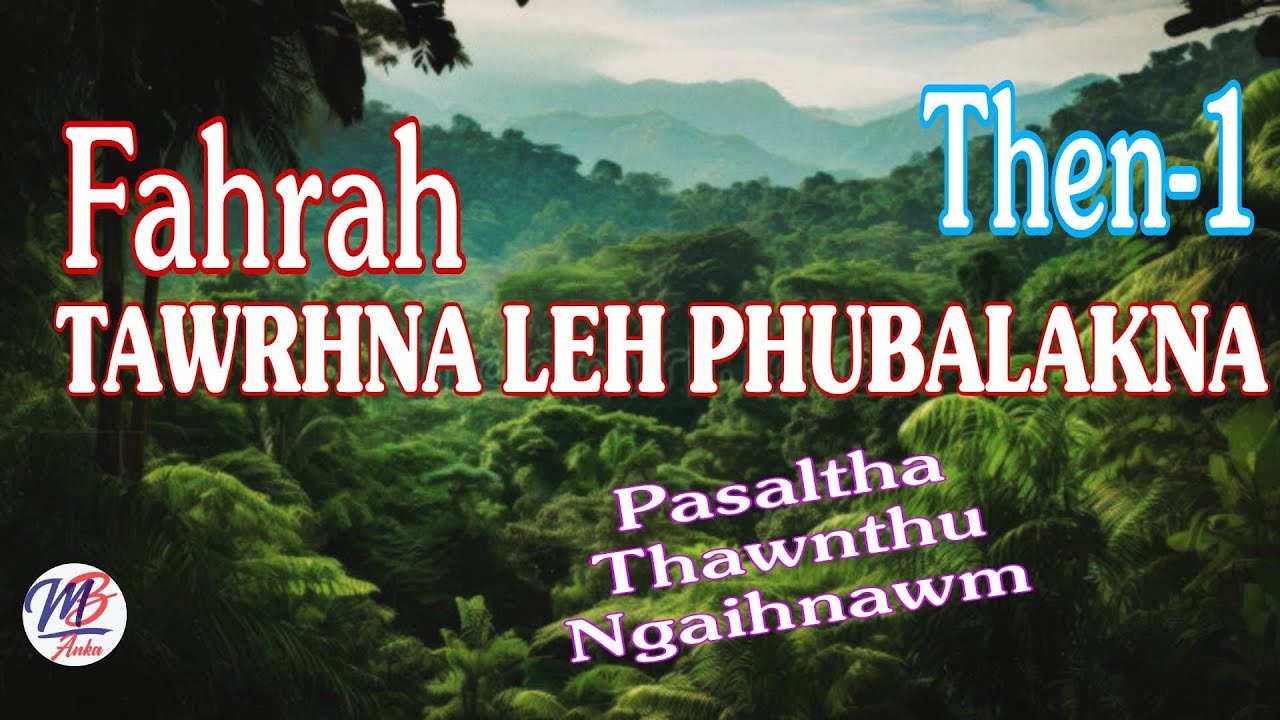 FAHRAH TAWRHNA LEH PHUBALAKNA || Then-1