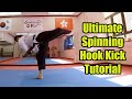 ULTIMATE Taekwondo Spinning Hook Kick Tutorial