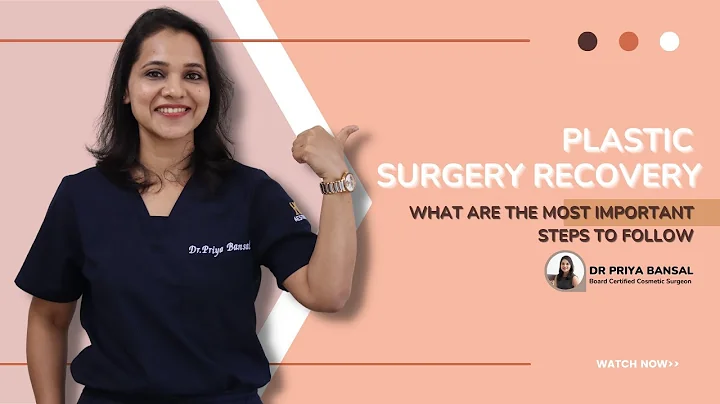 Most Important Steps to Follow During the Recovery of Any Plastic Surgery | Dr Priya Bansal