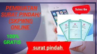 CARA PEMBUATAN SURAT PINDAH/SKPWNI ONLINE|GRATIS|dukcapil online|pelayanan online dukcapil