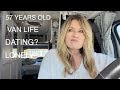 57 YEARS OLD - VAN LIFE - DATING - LONELY? AND JASION EBIKE UPDATE