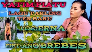 YATIM PIATU#TARLING TERBARU#VOC:ERNA#CIPT:ANO BREBES