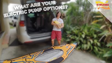 Electric Pump Options for your Advanced Elements Inflatable Kayak
