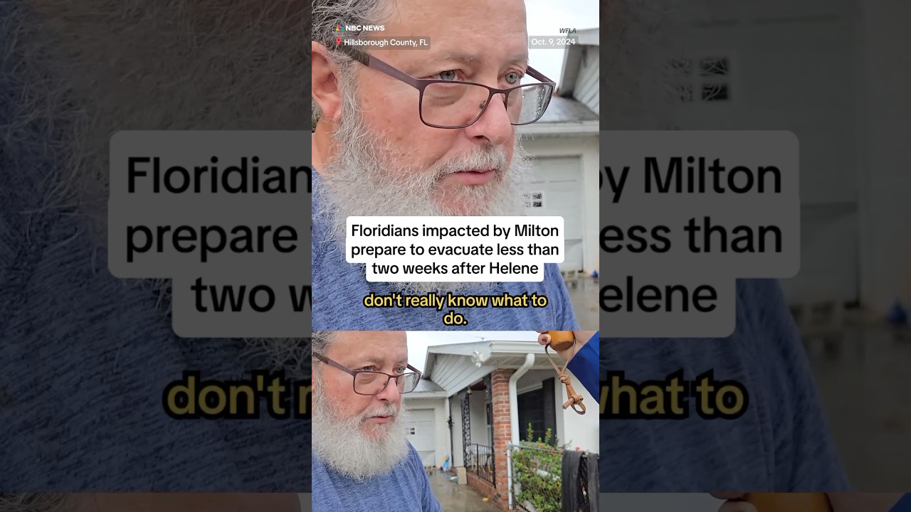 Floridians impacted by Milton prepare to evacuate less than two weeks after Helene Floridians impacted by Milton prepare to evacuate less than two weeks after Helene