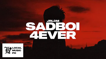 JRLDM - SADBOI4EVER