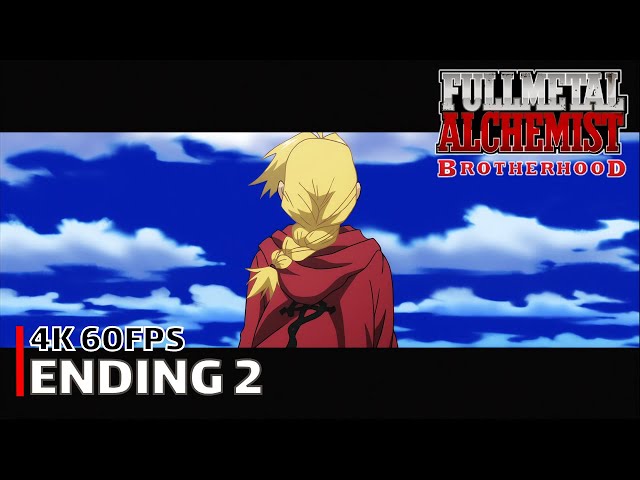 Fullmetal Alchemist: Brotherhood - Ending 2 [4K 60FPS | Creditless | CC] class=