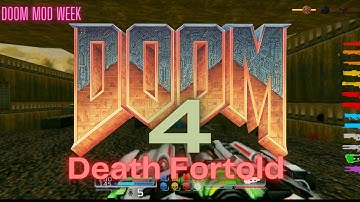 Doom 4 Death Fortold Mod | Doom 2 Hell on Earth