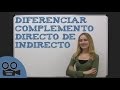 Diferenciar el complemento directo del complemento indirecto