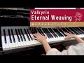 【あんスタ】Valkyrie / Eternal Weaving【弾いてみた】【ピアノ】