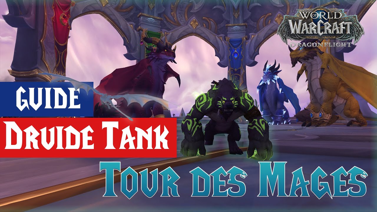Tour des Mages à Dragonflight : Guide du Druide Gardien - YouTube