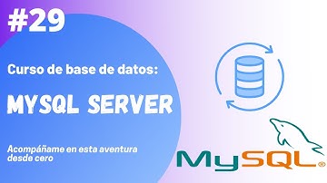 29 - Funciones Fechas | Curso de Base de Datos MySQL Server