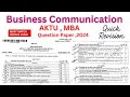 Business Communication | AKTU MBA 2024 | Question Paper Solution in Easy Language | Must Watch!