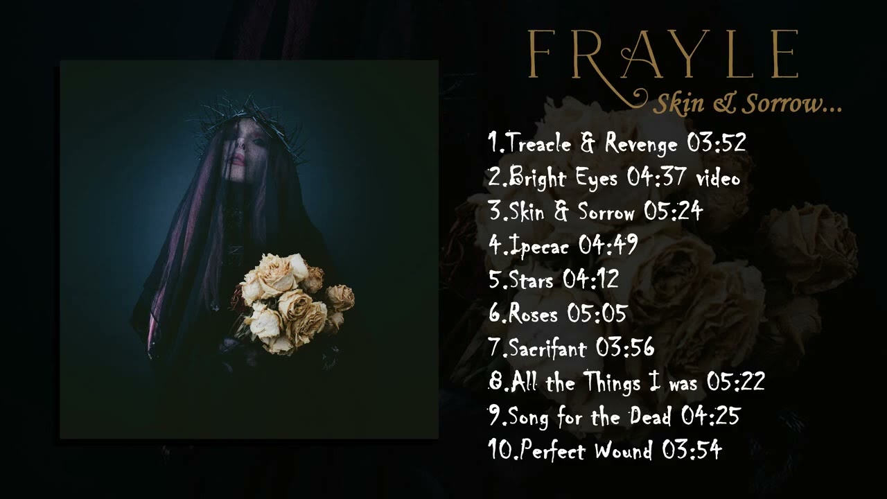 Frayle - Skin \u0026 Sorrow (Full Album)