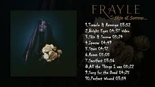 Download Lagu Frayle - Skin \u0026 Sorrow (Full Album) MP3