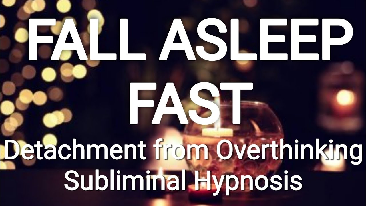 FALL ASLEEP FAST & STOP OVERTHINKING | Powerful Subliminal Deep Sleep ...