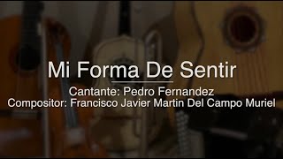 Mi Forma De Sentir - Puro Mariachi Karaoke - Pedro Fernandez