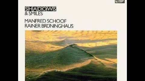 Rainer Bruninghaus & Manfred Schoof "Shadows & Smi...