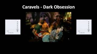 Watch Caravels Dark Obsession video