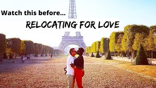 Watch this BEFORE YOU RELOCATE FOR LOVE...