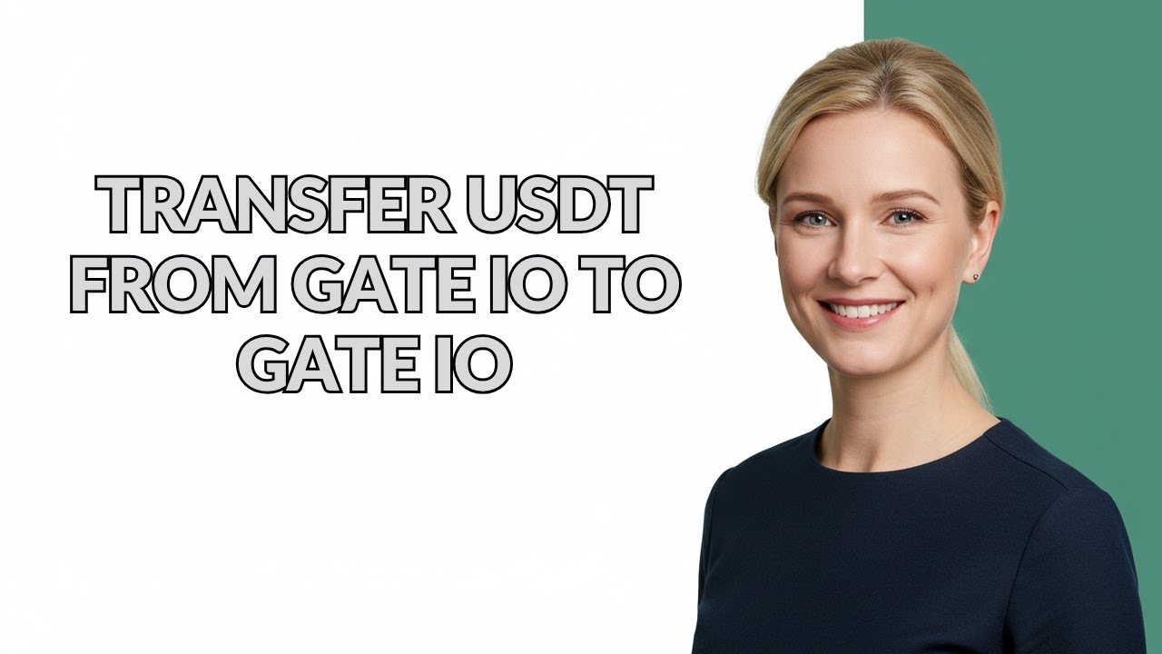 TRANSFER USDT FROM GATE IO TO GATE IO - Julia'sTutorials