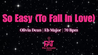 Olivia Dean - So Easy (To Fall In Love) Acoustic Karaoke Backing Track (, Eb Major, 70 Bpm)