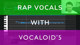 Tips - How To Create Rap Vocals with VOCALOID5