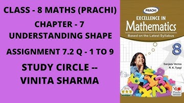 CLASS - 8 MATHS ( PRACHI BOOK ) CHAPTER - 7 UNDERSTANDING SHAPES ASSIGNMENT - 7.2 QUESTION - 1 TO 9