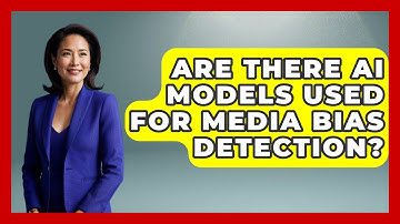 Are There AI Models Used for Media Bias Detection? | Media Literacy For Everyone News