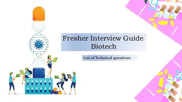 Freshers Interview guide-Biotech Technical questions